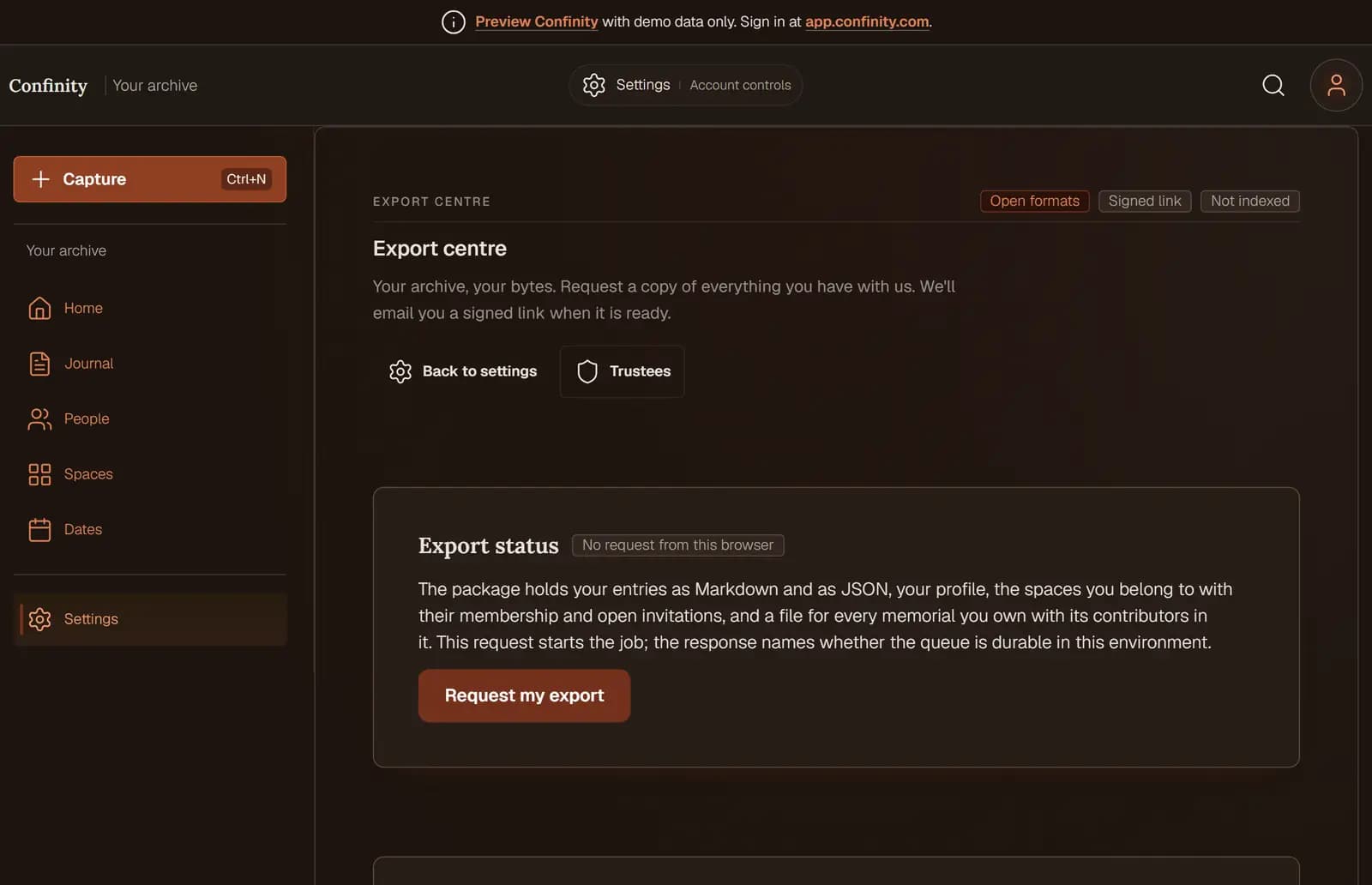 The Export centre inside Confinity, headed 'Your archive, your bytes', tagged Open formats, Signed link and Not indexed, with a Request my export button.