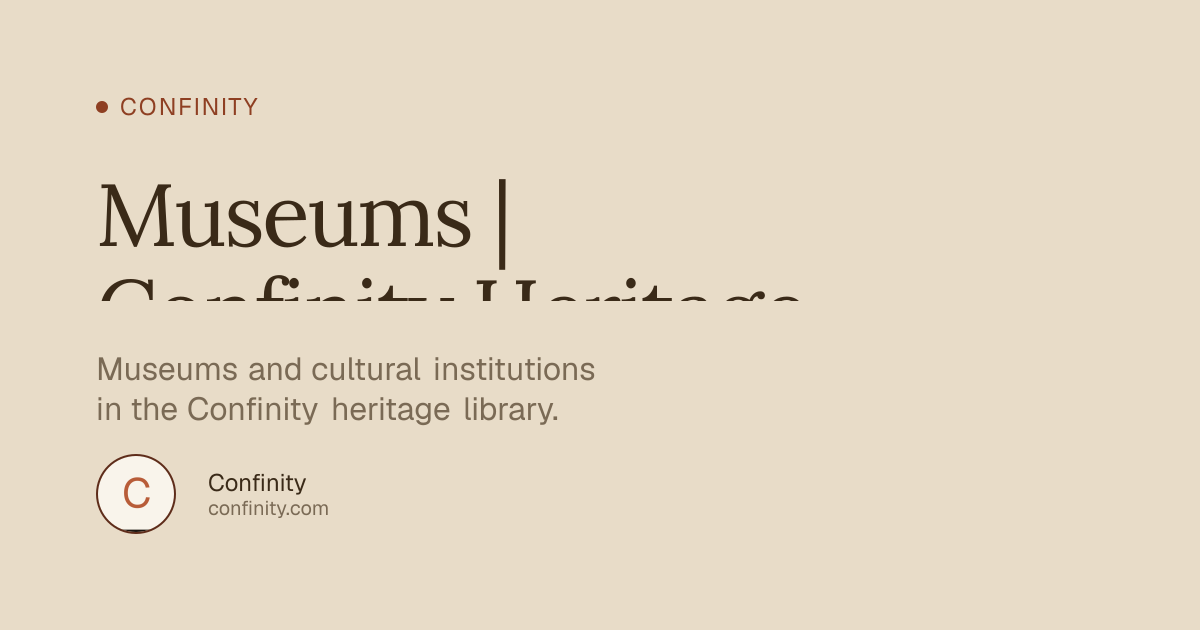 Museums | Confinity Heritage
