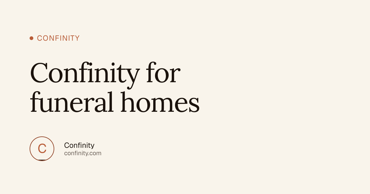 Confinity for funeral homes