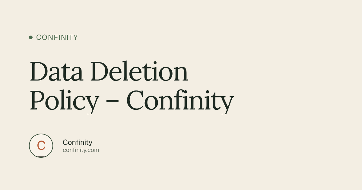 Data Deletion Policy – Confinity